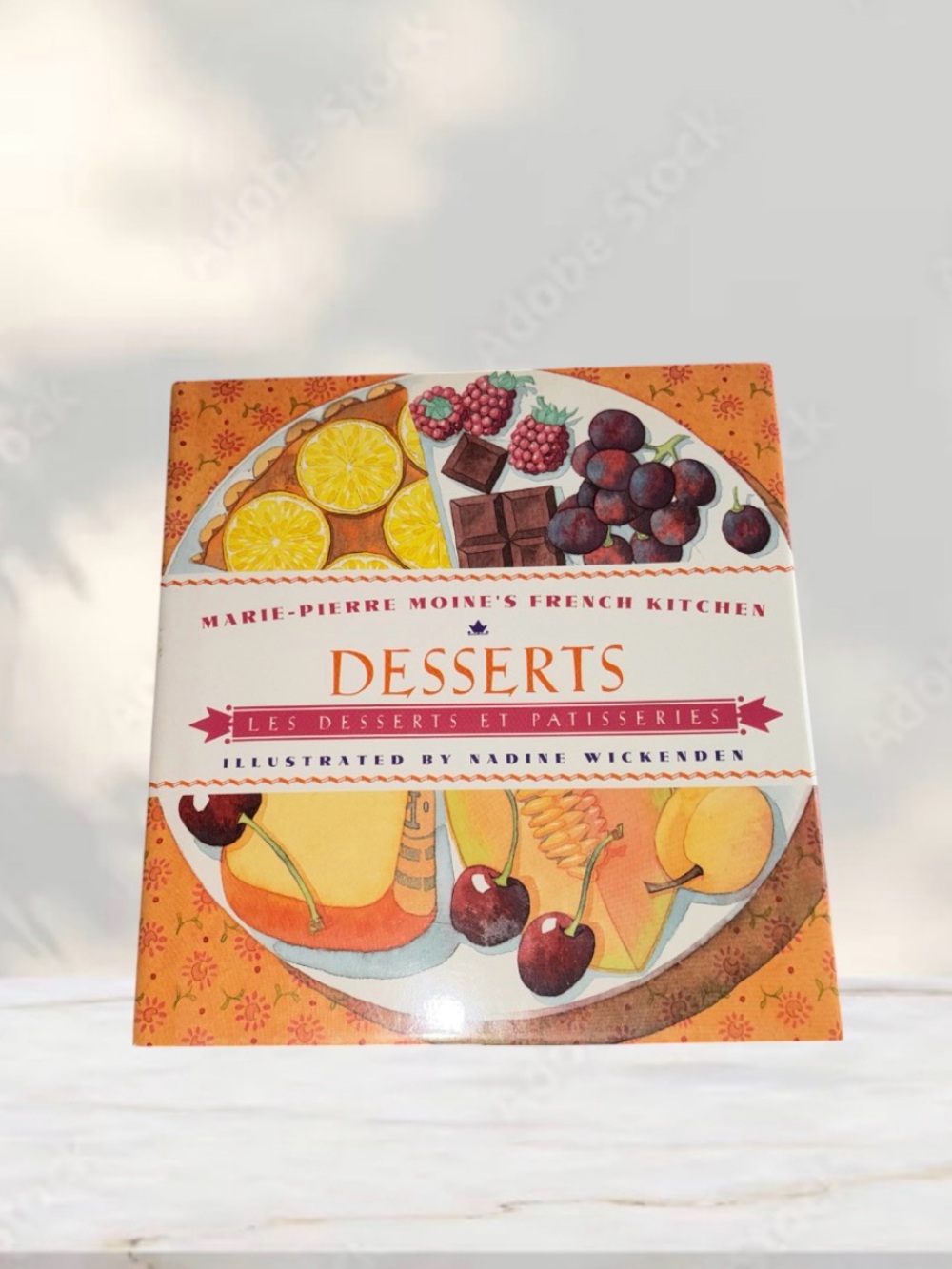 Desserts Les Desserts et Patisseries - Marie-Pierre Moine's French Kitchen